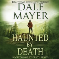Haunted by Death by Mayer, Dale